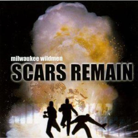 Milwaukee Wildmen - Scars Remain - Cd