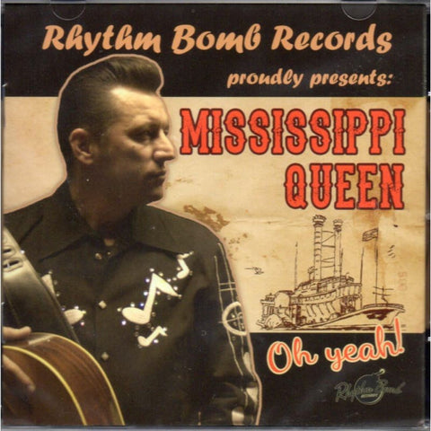 Mississippi Queen - Oh Yeah - Cd