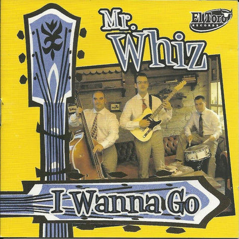 Mr Whizz - I Wanna Go - Cd