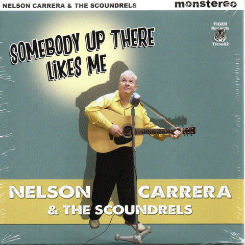 Nelson Carrera & The Scoundrels - Somebody Up There Likes Me 10 inch Vinyl - Vinyl