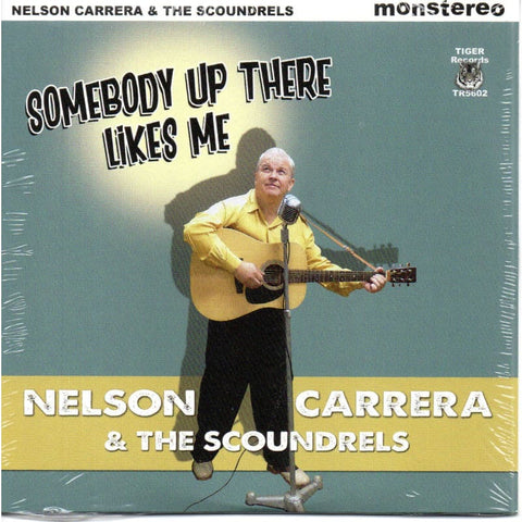 Nelson Carrera & The Scoundrels - Somebody Up There Likes Me CD - Carboard Sleeve