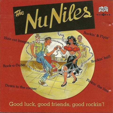 Nu-Niles - Good Luck Good Friends Good Rockin - Cd