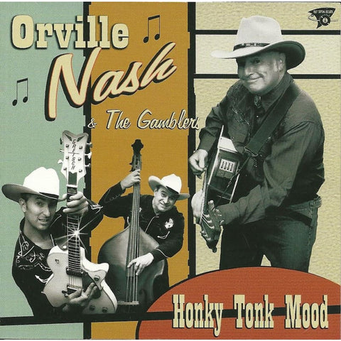 Orville Nash & The Gamblers - Honky Tonk Mood - CD