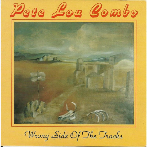 Pete Lou Combo - The Wrong Side Of The Tracks - Cd