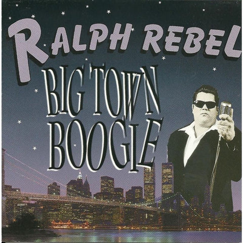 Ralph Rebal - Big Town Boogie - Cd