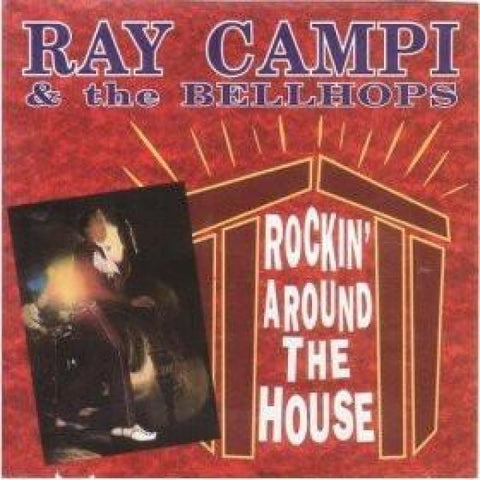 Ray Campi & The Bellhops - Rockin Around The House - Cd