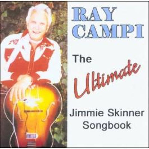 Ray Campi - The Ultimate Jimmie Skinner Songbook - Cd