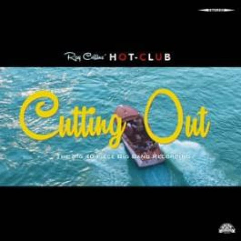 Ray Collins Hot Club - Cutting Out Cd - Digi-Pack