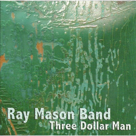 Ray Manson Band - Three Dollar Man - Cd