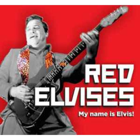 Red Elvises ‎– My Name Is Elvis! CD - Digi-Pack