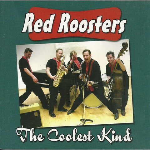 Red Roosters - The Coolest Kind - Cd