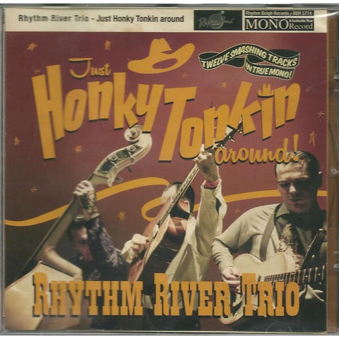 Rhythm River Trio - Honky Tonkin Around - CD