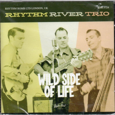 Rhythm River Trio - Wild Side Of Life - Cd