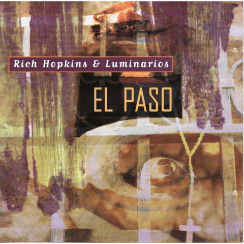 Rich Hopkins & Luminarios - El Paso - Cd