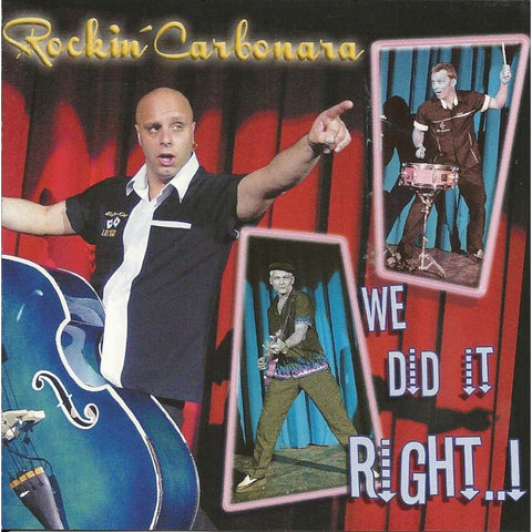 Rockin Carbonara - We Did It Right - Cd