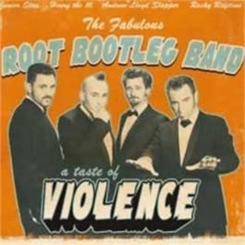 Root Bootleg Band - A Taste Of Violence - CD