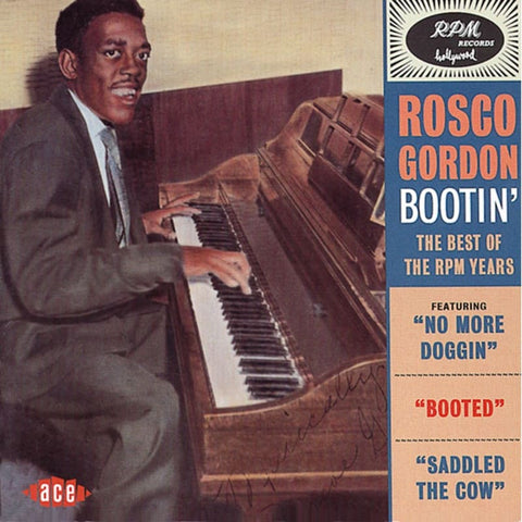 Rosco Gordon - Bootin’: The Best Of The RPM Years - CD