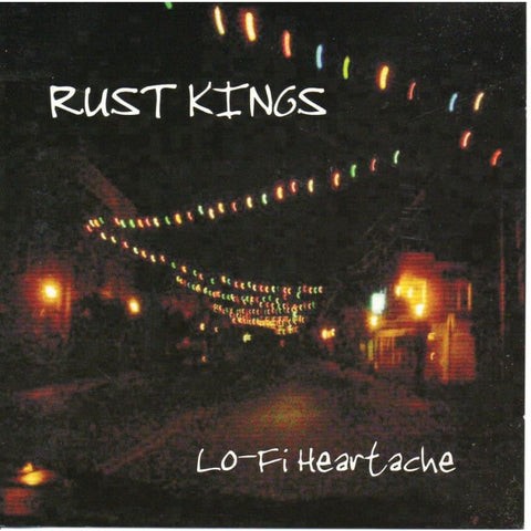 Rust Kings - Lo Fi Heartache - Cd