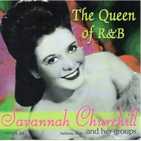 Savannah Churchill and her Groups - The Queen of R&B CD - CD