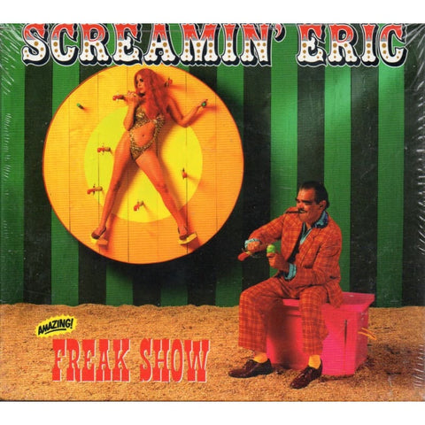 Screamin Eric - Amazing Freak Show - Digi-Pack