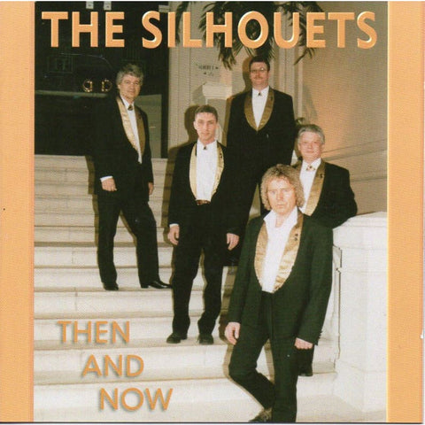 Silhouets - Then & Now - Cd