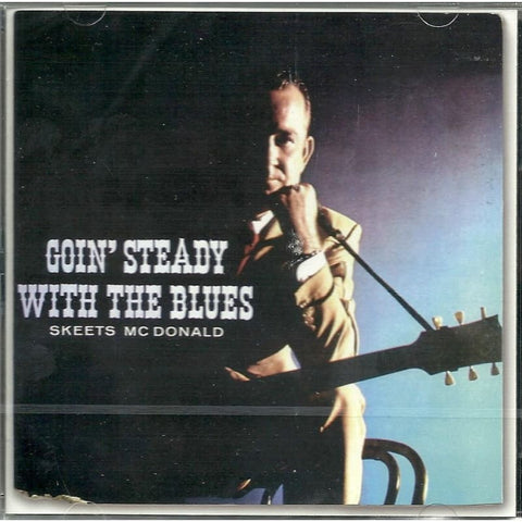 Skeets Mcdonald - Goin Steady With The Blues - Cd