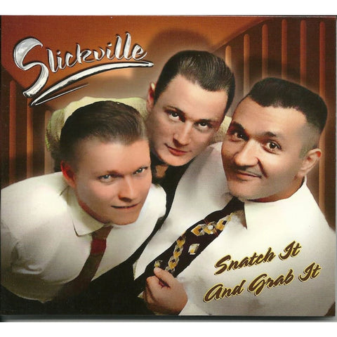 Slickville - Snatch It And Grab It - Digi-Pack