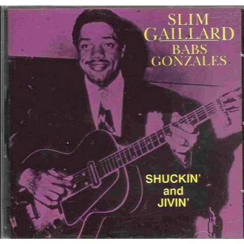 Slim Gaillard - Babs Gonzales -Shuckin And Jivin - Cd