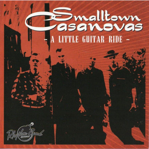 Small Town Casanovas - A Little Guitar Ride - Cd