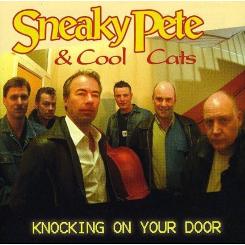 Sneaky Pete & Cool Cats - Knocking On Your Door - Cd