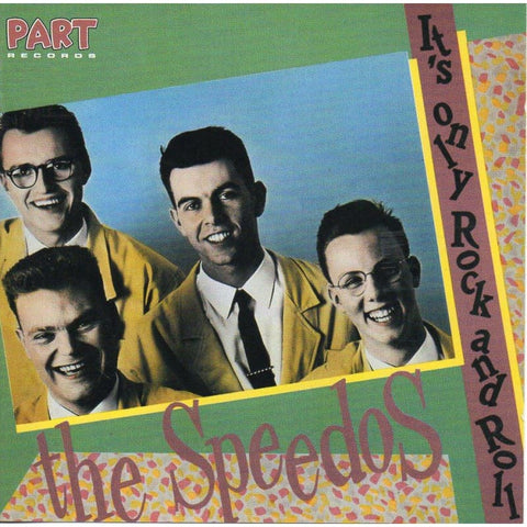 Speedos - Its Only Rock And Roll - CD