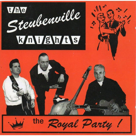 Steubenville Khights - The Royal Party - Cd