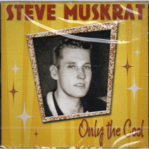 Steve Muskrat - Only The Cool - CD