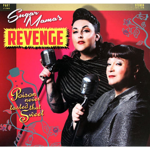 Sugar Mama’s Revenge - Poison Never Tasted That Sweet LP 33 1/3 RPM - Vinyl 12’
