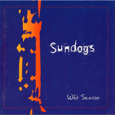 Sundogs - Wild Season - Digi-Pack