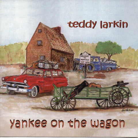 Teddy Larkin - Yankee On The Wagon - Cd