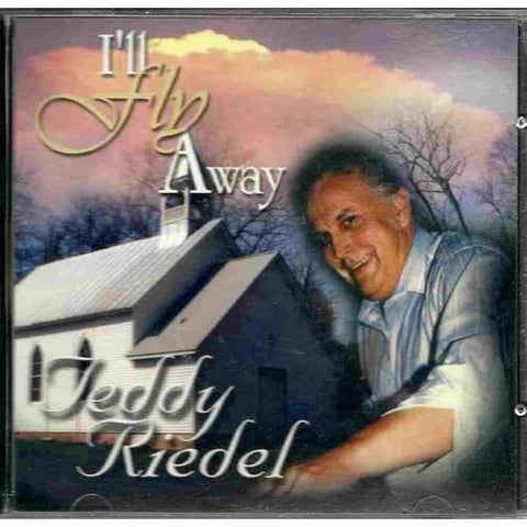 Teddy Riedel - Ill Fly Away - Cd