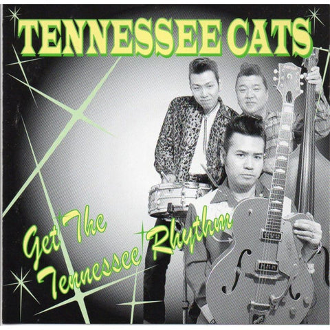 Tennessee Cats - Get The Tennessee Rhythm - CD