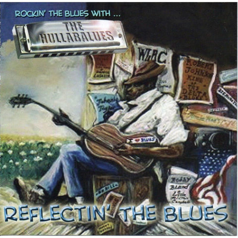 The Hullabalues - Reflecting The Blues - CD