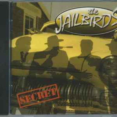 The Jailbirds - Secret CD - CD