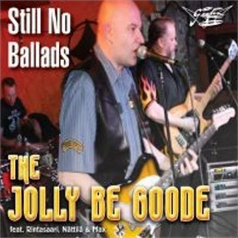 The Jolly Be Goode - Still No Ballads CD - Carboard Sleeve