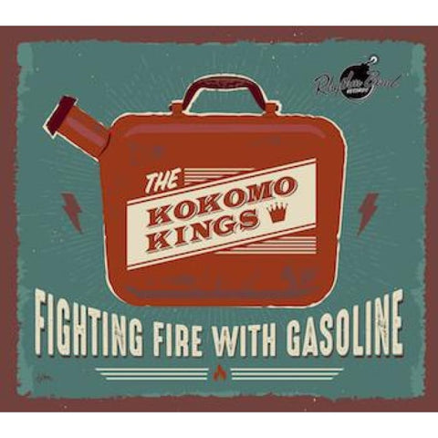 The Kokomo Kings - Fighting Fire With Gasoline CD - Digi-Pack