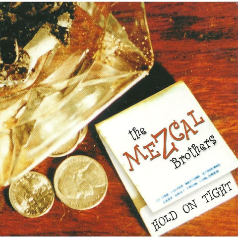 Mezcal Brothers - Hold On Tight - Cd