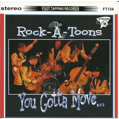 The Rock-A-Toons - You Gotta Move - CD