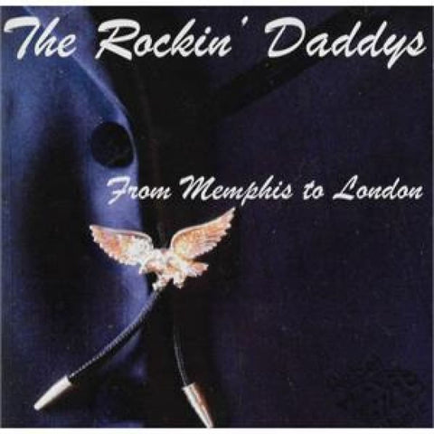 The Rockin’ Daddys - From Memphis To London CD - CD