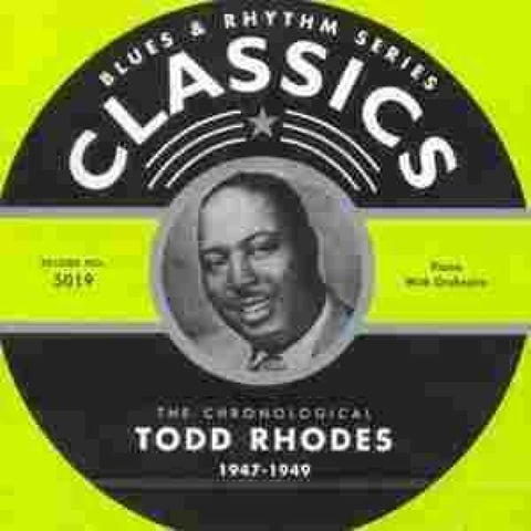 Todd Rhodes - Classics 1947-1949 - Cd