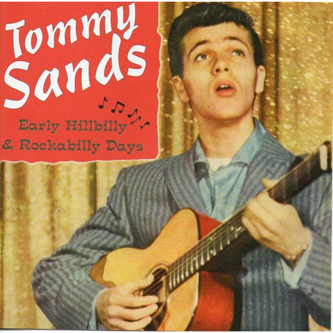 Tommy Sands - Early Hillbilly & Rockabilly Days - Cd