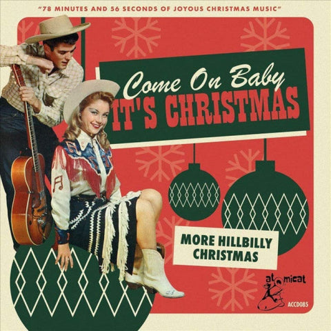 Various - Come On Baby It’s Christmas (More Hillbilly Christmas) CD - CD