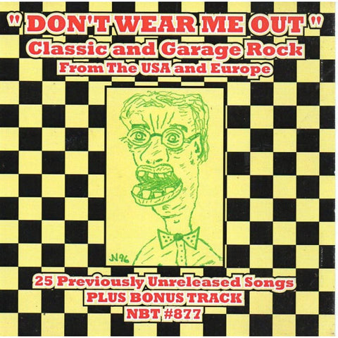 Various - Dont Wear Me Out - Classic & Garage Rock From The Usa - Cd