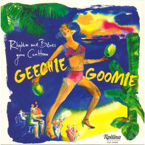 Various ‎– Geechie Goomie - Rhythm And Blues Gone Caribbean 10 vinyl - Vinyl 10